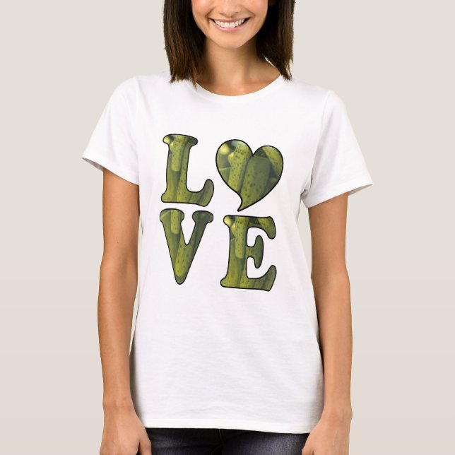 Pickle LOVE T-Shirt (Front)