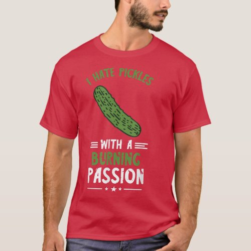 Pickle Lover I Hate Pickles Vegetarian Vegan Food  T_Shirt