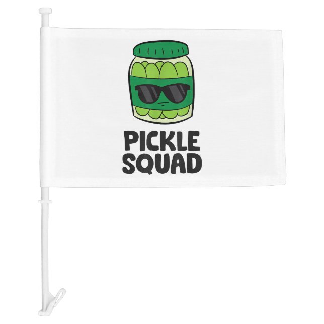 Pickle Lover Team Pickles Funny Pickle Squad Car Flag (Front)