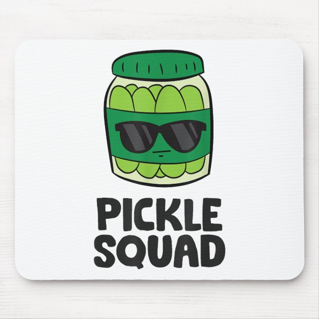 Pickle Lover Team Pickles Funny Pickle Squad Mouse Pad (Front)