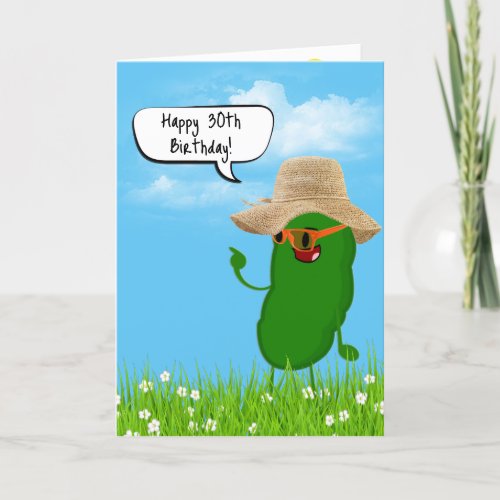 Pickle Person With Hat 30th Birthday Card