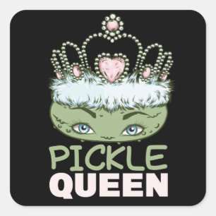 Pickle Queen Pickles Ruler Pickles King Square Sticker