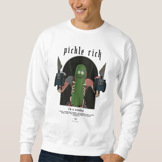 Pickle Rick - I'm A Scientist Quote Graphic Sweatshirt (Front)
