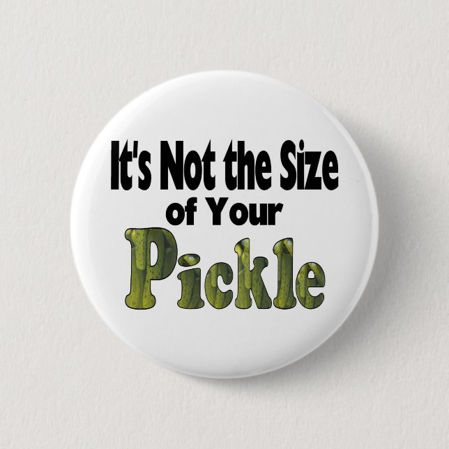 Pickle Size Button (Front)