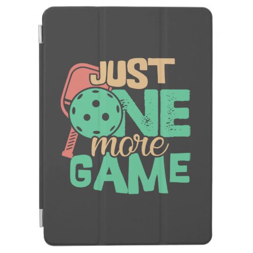 Pickleball Addiction Just One More Game Chuckles iPad Air Cover