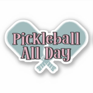 "Pickleball All Day" on a Pickleball Paddle Sticker