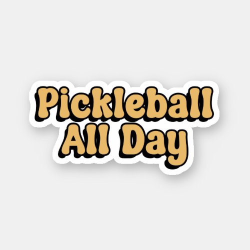 Pickleball All Day Yellow Retro Typography Sticker