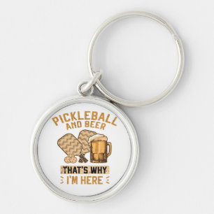 Pickleball and Beer That’s Why I’m Here Funny Pick Keychain
