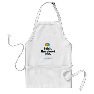 Pickleball Apron: I dink, therefore I am! Adult Apron