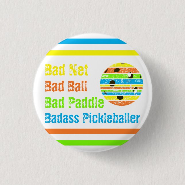 Pickleball - Bad Net, Bad Ball, Bad Paddle, Bad A Button (Front)