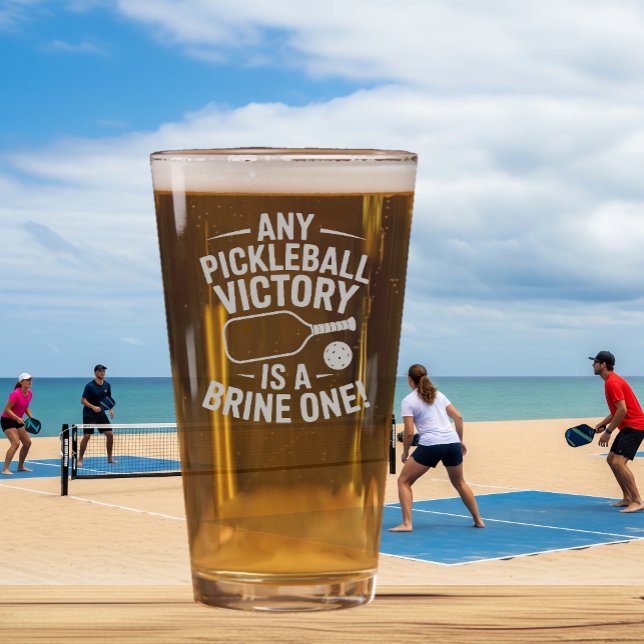 Pickleball Beer Glass Any Victory Is A Brine One (Creator Uploaded)