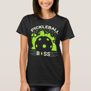Pickleball Boss Player Humor T-Shirt