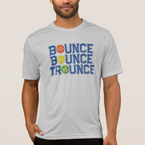 Pickleball Bounce Bounce Trounce Mens Tee Shirt