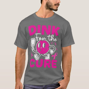 Pickleball Breast Cancer Awareness Pink Dink forhe T-Shirt