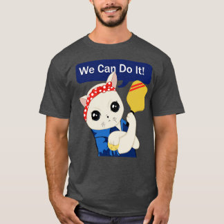 Pickleball Cat We can do it T-Shirt