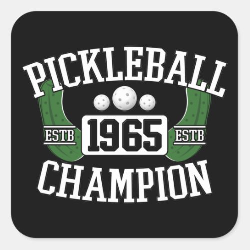 Pickleball Champion for Pickleball Player Square Sticker
