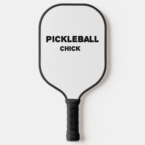 pickleball chick pickleball paddle