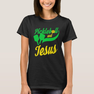 Pickleball Christian Jesus T- Player Dink T-Shirt