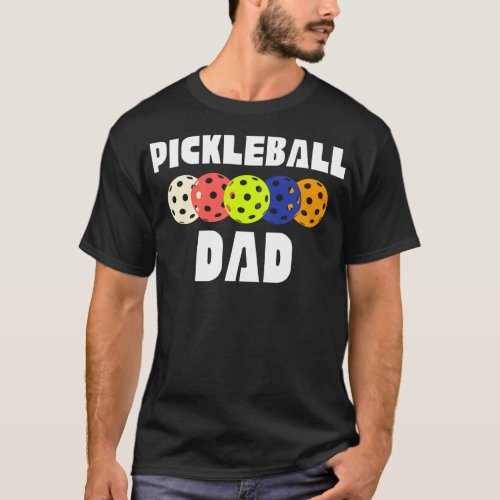 Pickleball Dad Funny Pickle Ball Gift T_Shirt