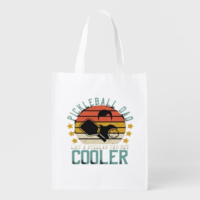 Pickleball Dad Like A Regular Dad But Cooler Grocery Bag (Front)