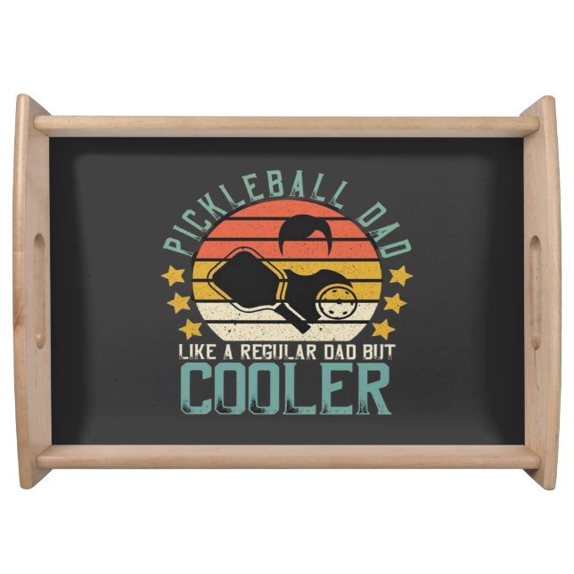 Pickleball Dad Like A Regular Dad But Cooler Serving Tray (Front)
