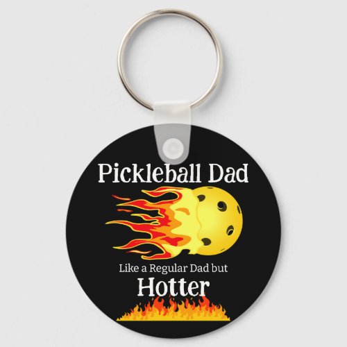 Pickleball Dad Like A Regular Dad But Hotter Dark Keychain