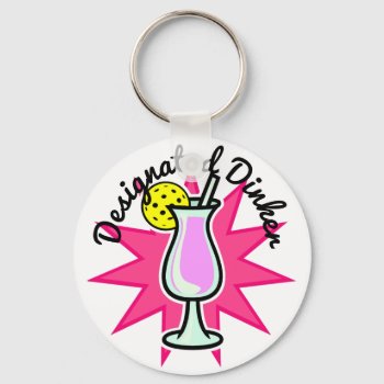 Pickleball Designated Dinker - Pink Cocktail Keychain by GreenCarbon at Zazzle