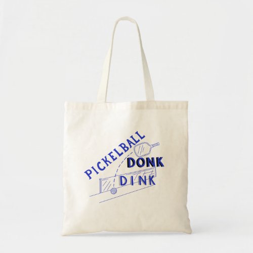 Pickleball Dink Donk Tote Bag