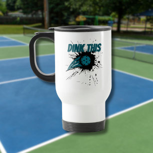 Pickleball Dink This Pickleball Smash Funny Travel Mug