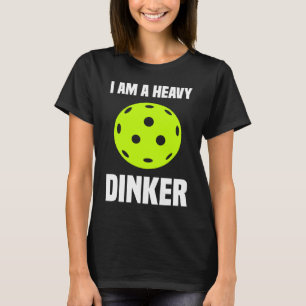 Pickleball Dinker Pun Pickleball T-Shirt