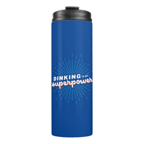 Pickleball Dinking is My Superpower Funny Blue Thermal Tumbler
