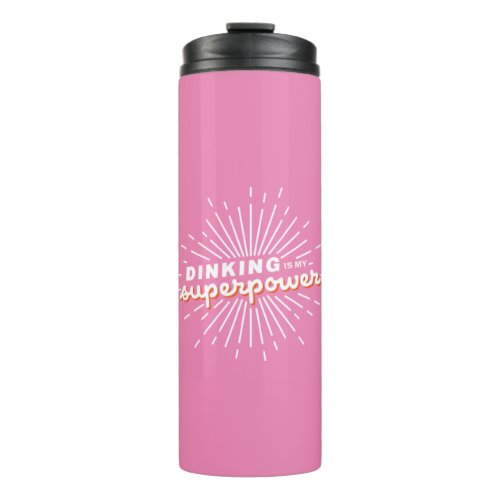 Pickleball Dinking is My Superpower Funny Gift Thermal Tumbler