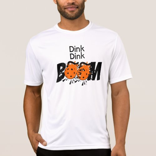 Pickleball Dinking Orange Bombs Dink Dink Boom  T_Shirt