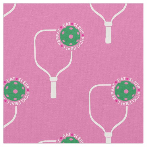 Pickleball: eat sleep, pickleball,  pink fabric