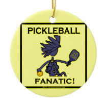 Pickleball Fanatic Gifts & T Shirts Ceramic Ornament Pickleball Fanatic Gifts & T Shirts Ceramic Ornament