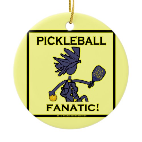 Pickleball Fanatic Gifts &amp; T Shirts Ceramic Ornament
