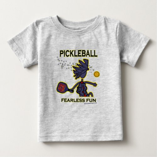 Pickleball Fearless Fun Baby T_Shirt