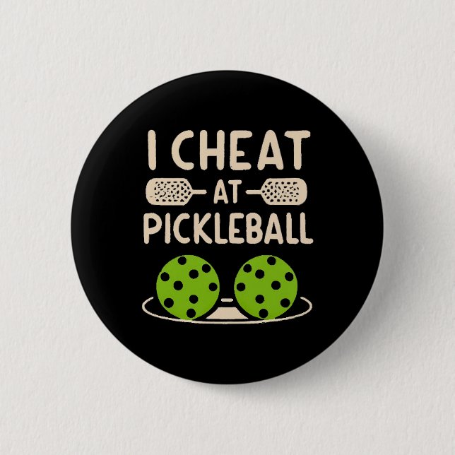 Pickleball Funny Button (Front)