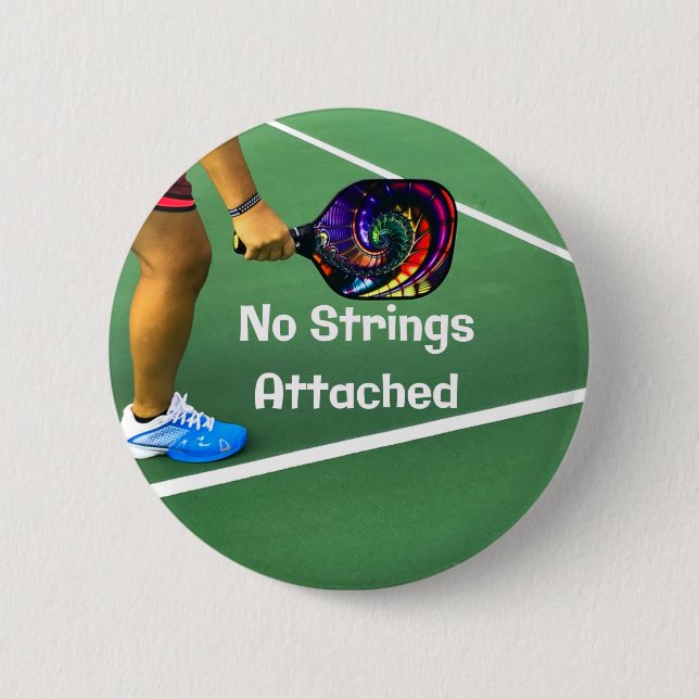 Pickleball Funny No Strings Attached Button (Front)
