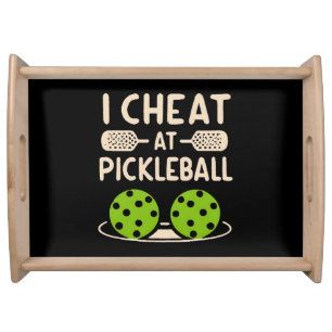 Pickleball Funny Serving Tray