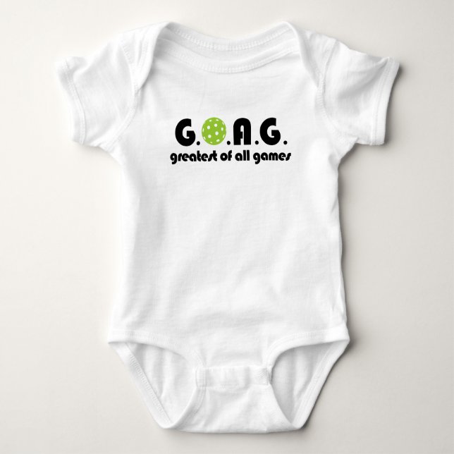 Pickleball G.O.A.G - greatest of all games Baby Bodysuit (Front)