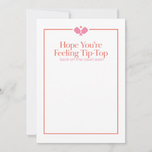 Pickleball Get Well Card Tip-Top