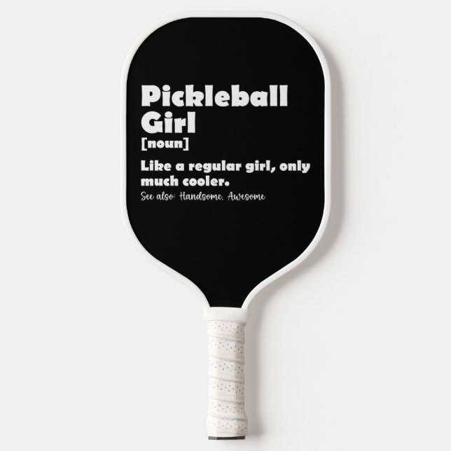 Pickleball Girl Funny Definition Pickle Ball Paddle (Front)