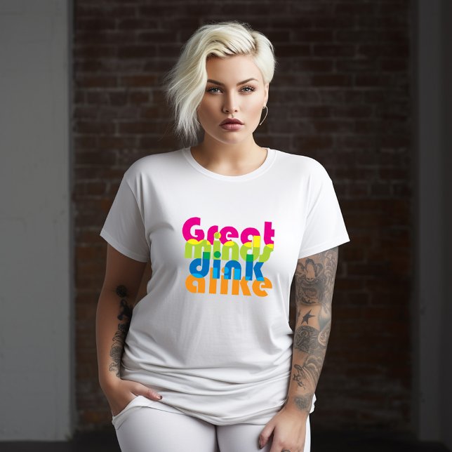 Pickleball Great minds dink alike Plus Size T-Shirt (Plus size t-shirt for pickleball lady)