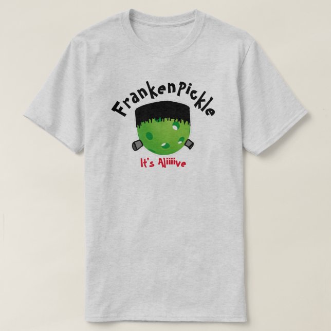 Pickleball Halloween - FrankenPickle - It's Alive T-Shirt (Design Front)