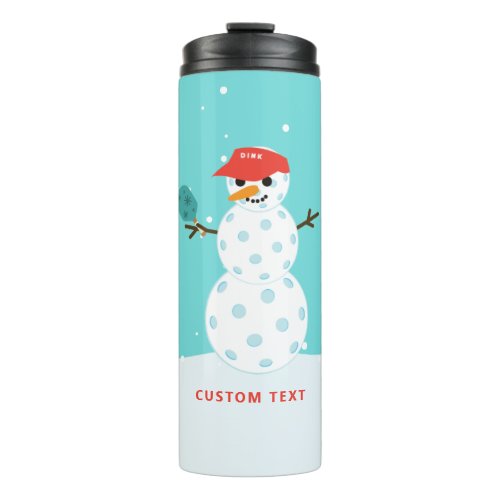 Pickleball Holiday Christmas Humorous Snowman Thermal Tumbler