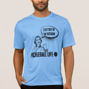 Pickleball Humor Funny Stay Out of the Kitchen T-Shirt