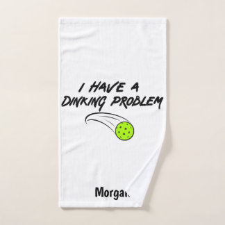 Pickleball Humor | I Have A Dinking Problem Sports Hand Towel
