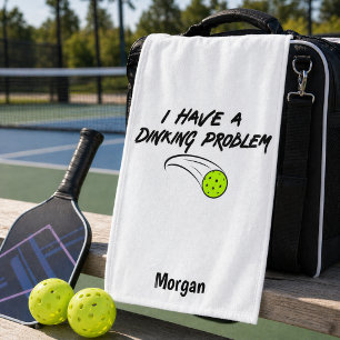 Pickleball Humor I Have A Dinking Problem Sports Hand Towel