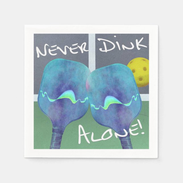 Pickleball Humor Never Dink Alone Cocktail Napkin (Front)